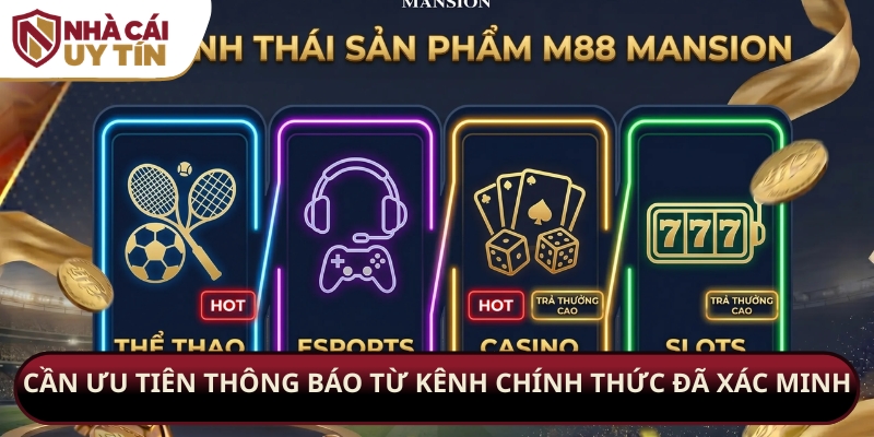 Cần ưu tiên thông báo từ kênh chính thức đã xác minh