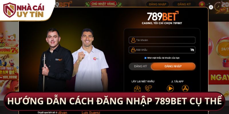 Hướng dẫn cách đăng nhập 789bet cụ thể