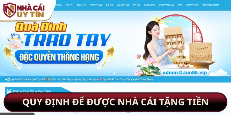 Quy định để được nhà cái tặng tiền
